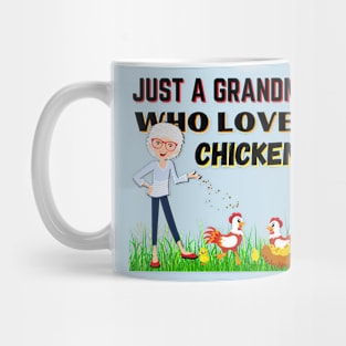 JUST A GRANDMA WHO LOVES CHICKENS | Funny Chicken Quote | Farming Hobby Mug